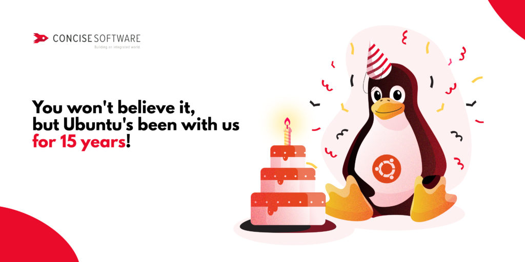 Ubuntu has been with us for 15 years! | Concise Software